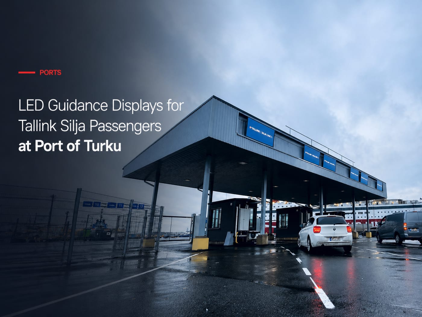 LED Guidance Displays for Tallink Silja Passengers at Port of Turku