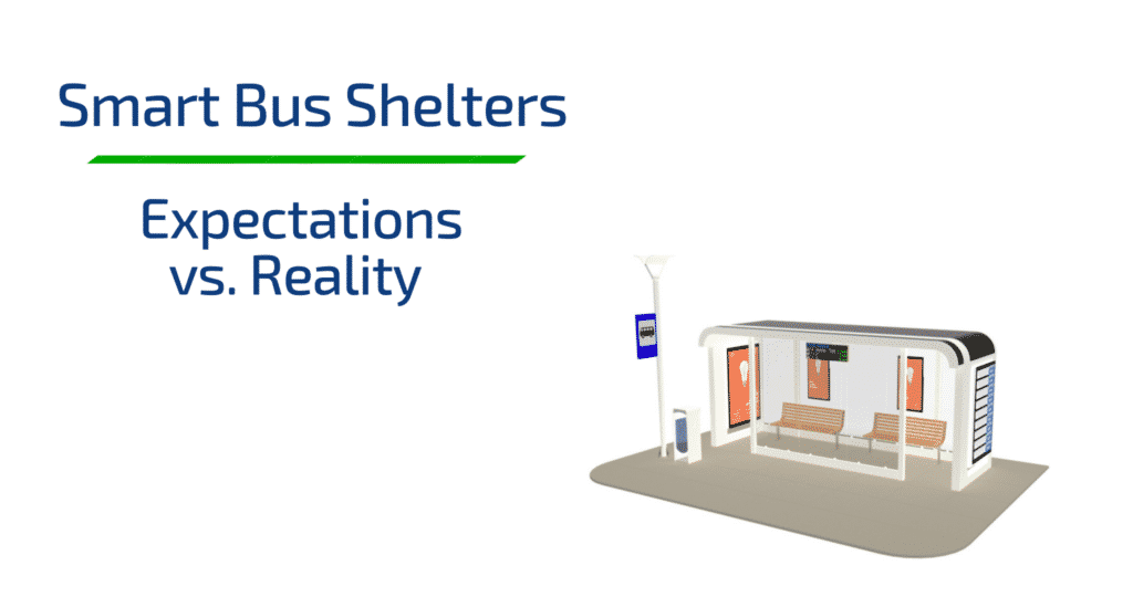 Smart Bus Shelters: Expectations vs. Reality